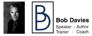 Bob Davies - Speaker, Author, Trainer, Coach